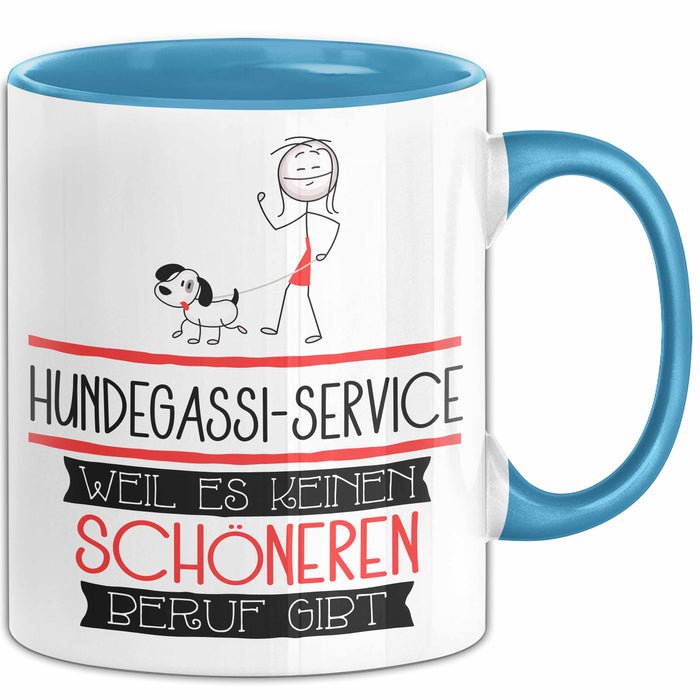 Hundegassi-Service Weil Es Keinen Schöneren Beruf Gibt Tasse Geschenk für Eine Hundegassi-Service Lustig Blau Trendation