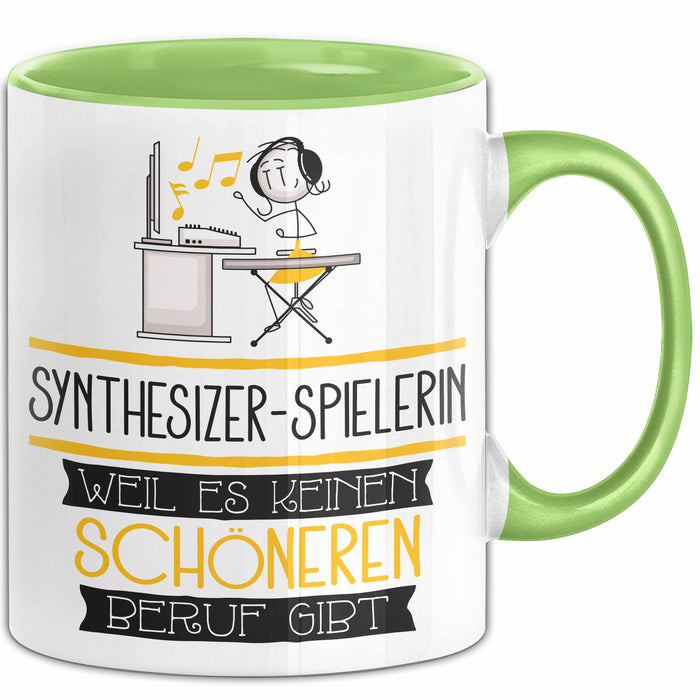 Synthesizer-Spielerin Weil Es Keinen Schöneren Beruf Gibt Tasse Geschenk für Eine Synthesizer-Spielerin Lustig Grün Trendation