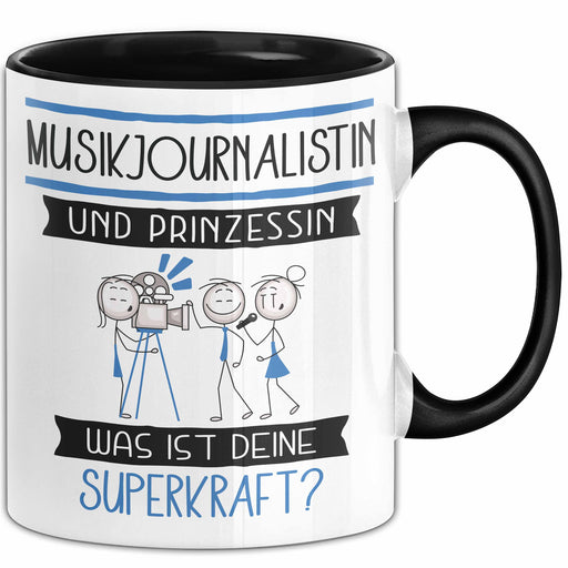 Musikjournalistin Und Prinzessin Tasse Geschenk Für Eine Musikjournalistin Geburtstag Was Ist Deine Superkraft Trendation