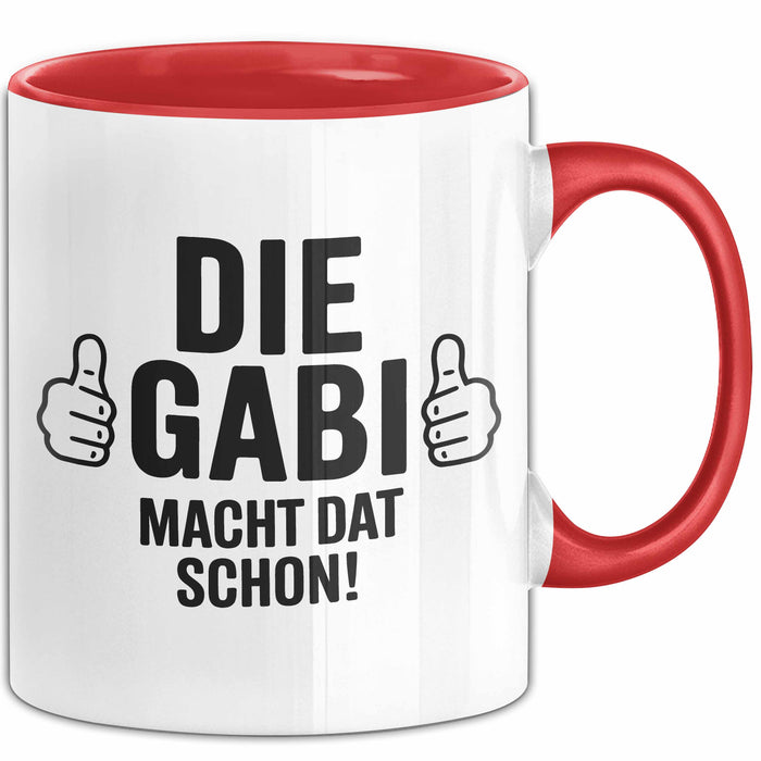 Gabi Tasse Geschenk Die Gabi Macht Dat Schon Geschenkidee Becher mit Name Rot Trendation