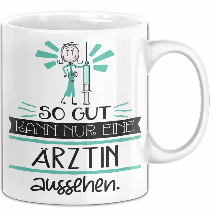 Ärztin Geschenk Tasse So Gut Kann Nur Eine Ärztin Aussehen Geschenkidee Geburtstag Weihnachten Lustig Weiß Trendation