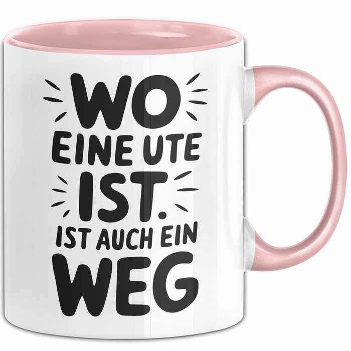 Ute Tasse Geschenk Wo Eine Ute Ist Ist Auch Ein Weg Geschenkidee Becher mit Name Rosa Trendation