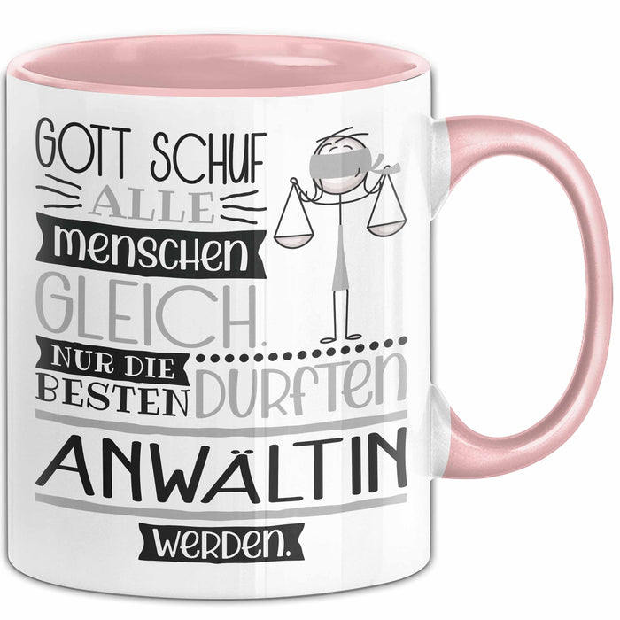 Anwältin Geschenk Becher Tasse Gott Schuf Alle Menschen Gleich Nur Die Besten Durfeten Anwältin Werden Geschenkidee Lustig Rosa Trendation