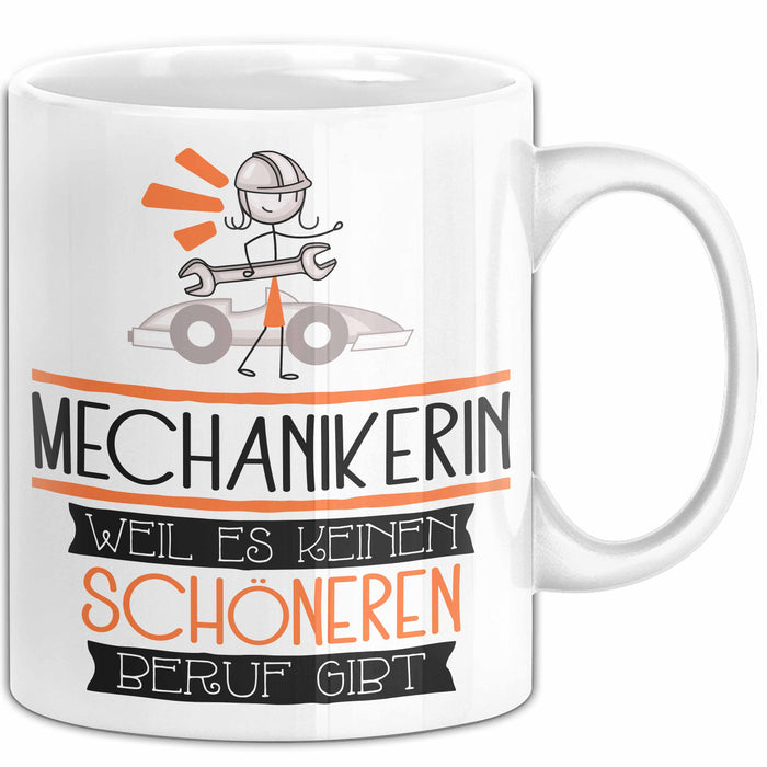 Mechanikerin Weil Es Keinen Schöneren Beruf Gibt Tasse Geschenk für Eine Mechanikerin Lustig Weiß Trendation