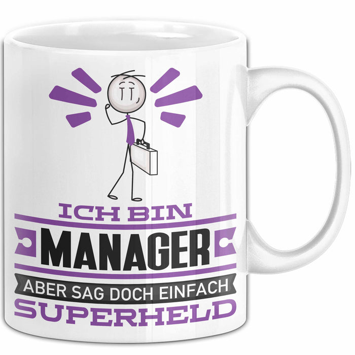 Manager Geschenk Tasse Ich Bin Manager Aber Sag Doch Einfach Superheld Lustige Geschenkdiee für Manager Kaffee-Becher Weiß Trendation