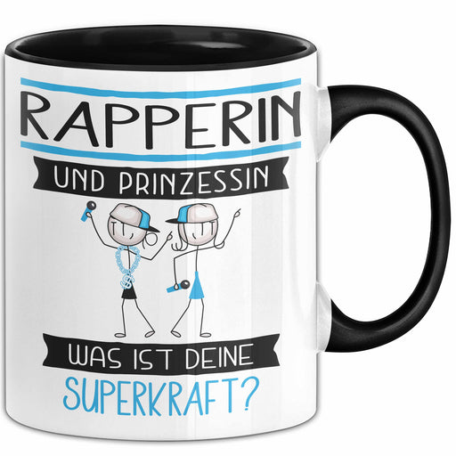 Rapperin Und Prinzessin Tasse Geschenk Für Eine Rapperin Geburtstag Was Ist Deine Superkraft Trendation