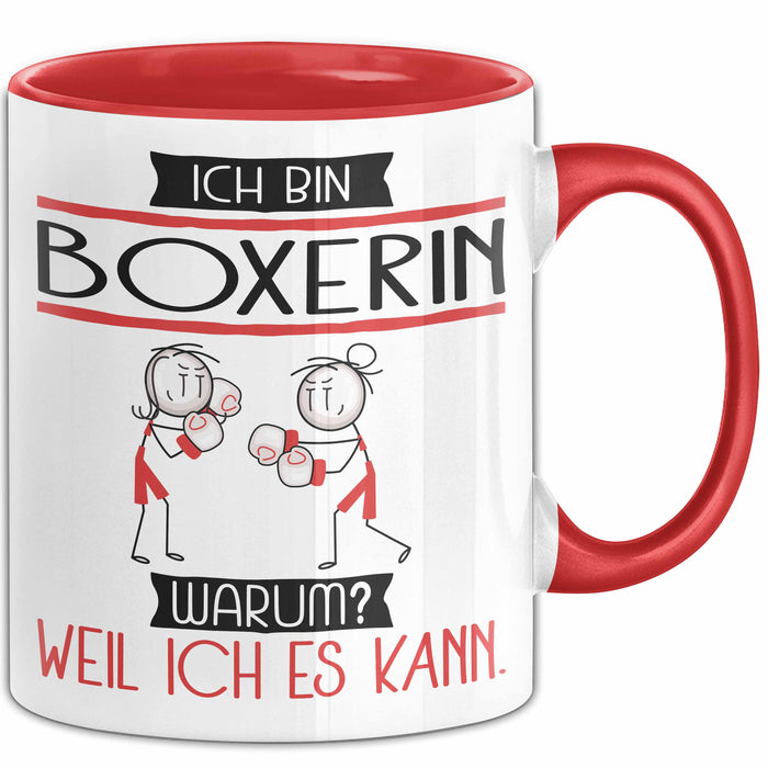 Boxerin Tasse Geschenk Ich Bin Boxerin Warum Weil Ich Es Kann Geschenkidee Geburtstag Rot Trendation