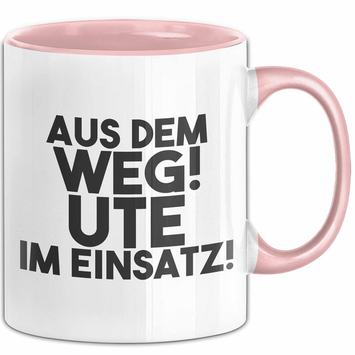 Ute Tasse Aus Dem Weg! Ute Im Einsatz! Geschenk