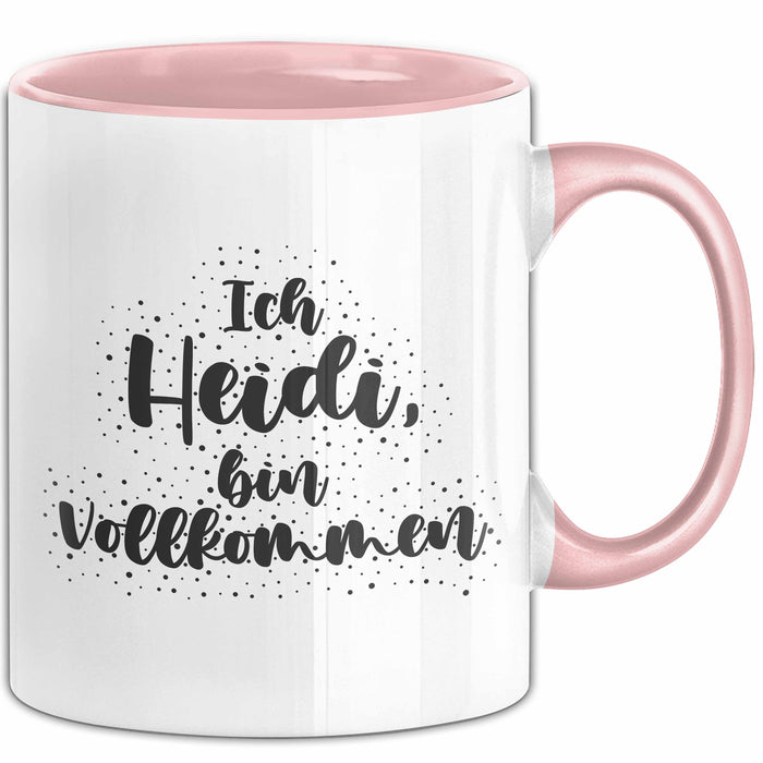 Heidi Tasse Ich Heidi, Bin Vollkommen Geschenk Rosa Trendation