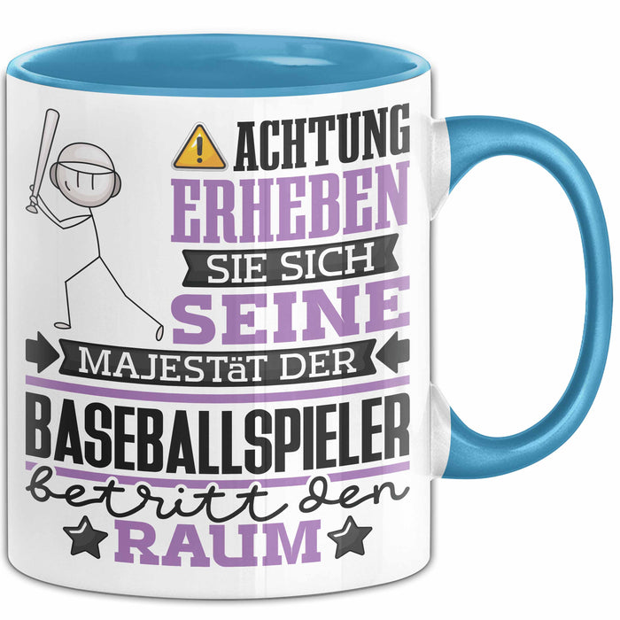 Baseballspieler Geschenk Tasse Lustiger Spruch Erheben Sie Sich Der Baseballspieler Betritt den Raum Blau Trendation