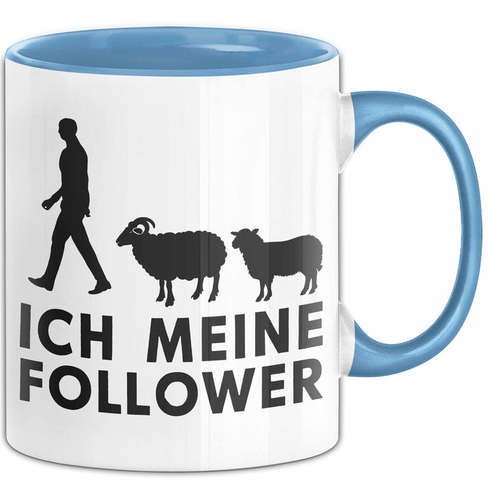 Schaf Tier Bauer Tasse Becher Geschenk Lustige Geschenkidee Spruch Ich Meine Follower Blau Trendation