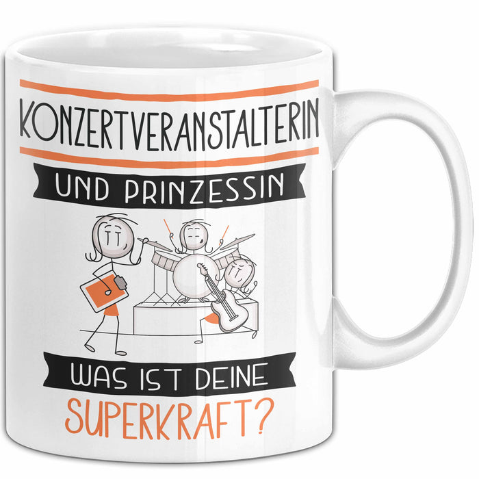 Konzertveranstalterin Und Prinzessin Tasse Geschenk Für Eine Konzertveranstalterin Geburtstag Was Ist Deine Superkraft Weiß Trendation