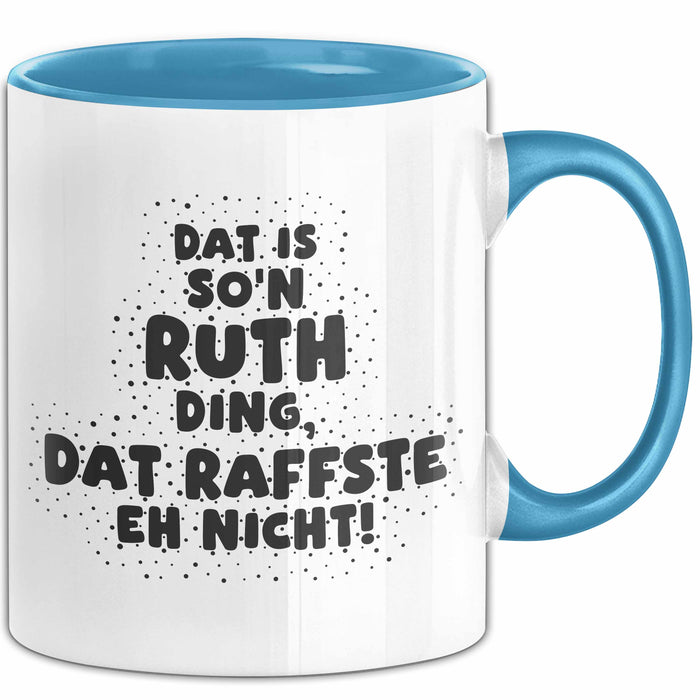 Ruth Tasse Dat Is So'n Ruth Ding, Dat Raffste Eh Nicht Geschenk