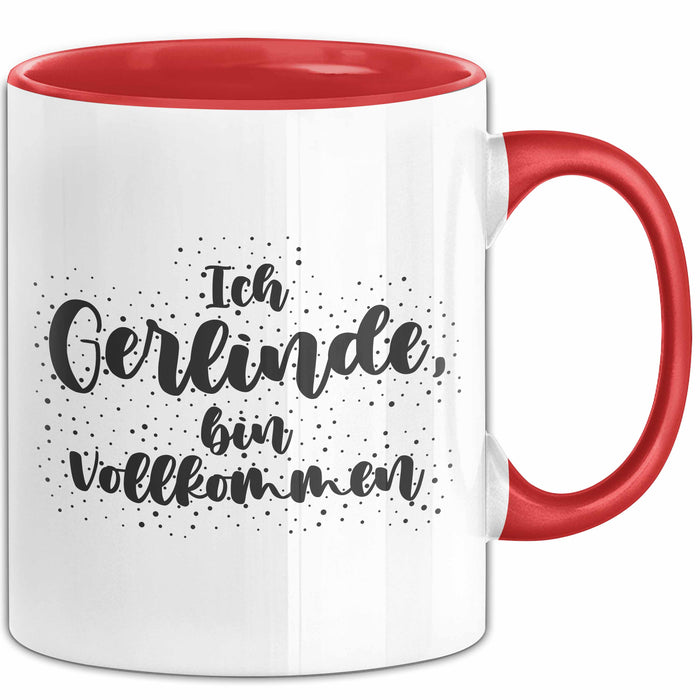 Gerlinde Tasse Ich Gerlinde, Bin Vollkommen Geschenk Rot Trendation