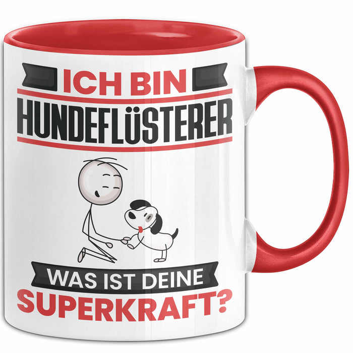 Hundeflüsterer Tasse Geschenk für Hundeflüsterer Geburtstag Lustiger Spruch Kaffee-Becher Was Ist Deine Superkraft Rot Trendation