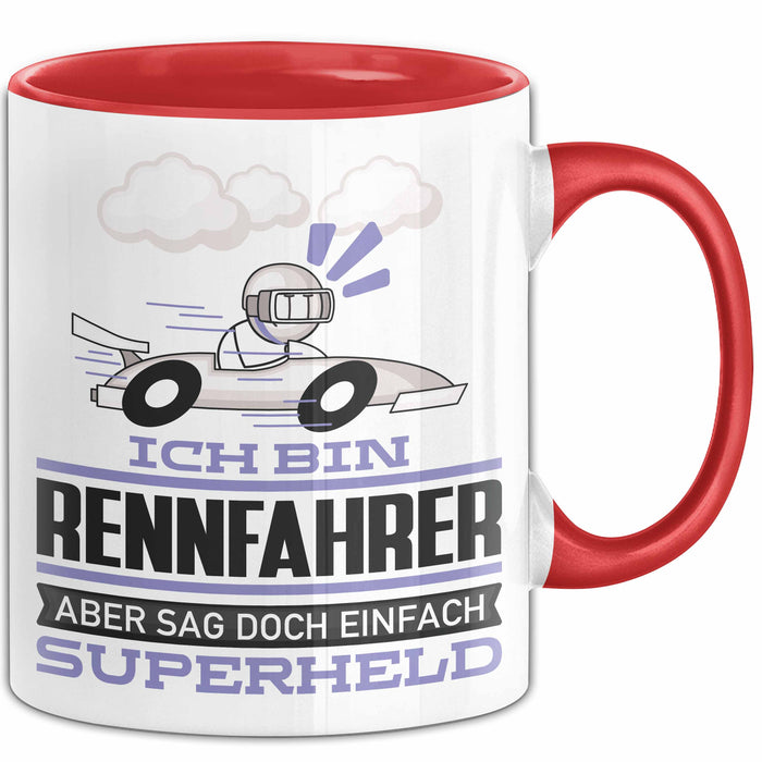 Rennfahrer Geschenk Tasse Ich Bin Rennfahrer Aber Sag Doch Einfach Superheld Lustige Geschenkdiee für Rennfahrer Kaffee-Becher Rot Trendation