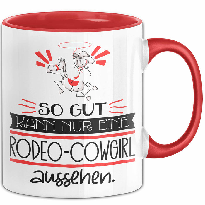 Rodeo-Cowgirl Geschenk Tasse So Gut Kann Nur Eine Rodeo-Cowgirl Aussehen Geschenkidee Geburtstag Weihnachten Lustig Rot Trendation