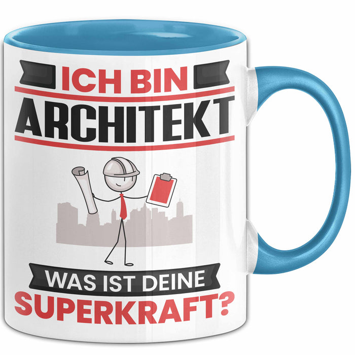 Architekt Tasse Geschenk für Architekt Geburtstag Lustiger Spruch Kaffee-Becher Was Ist Deine Superkraft Blau Trendation