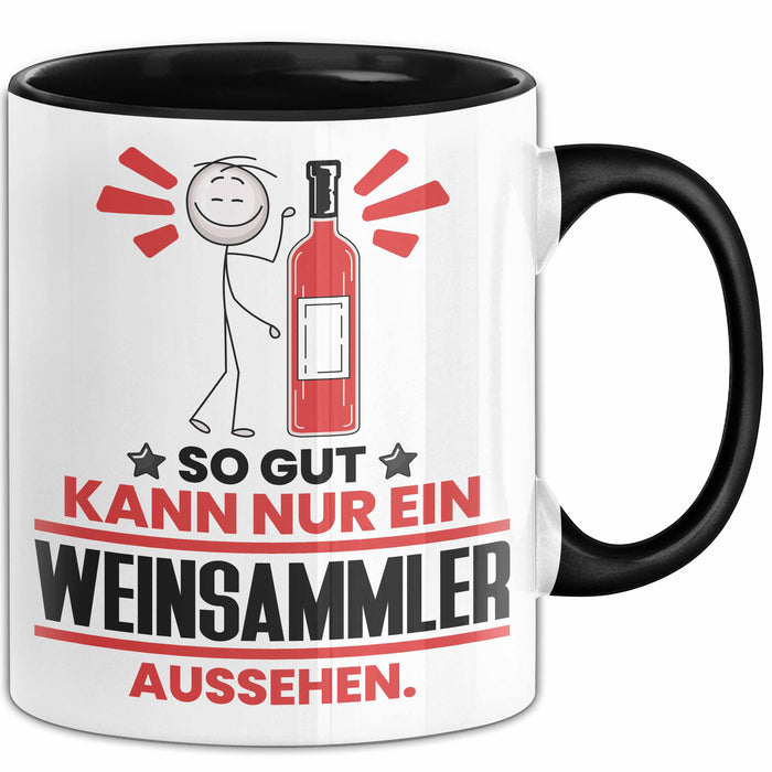 Weinsammler Geschenk Tasse So Gut Kann Nur Ein Weinsammler Aussehen Geschenkidee Kaffee-Becher Schwarz Trendation