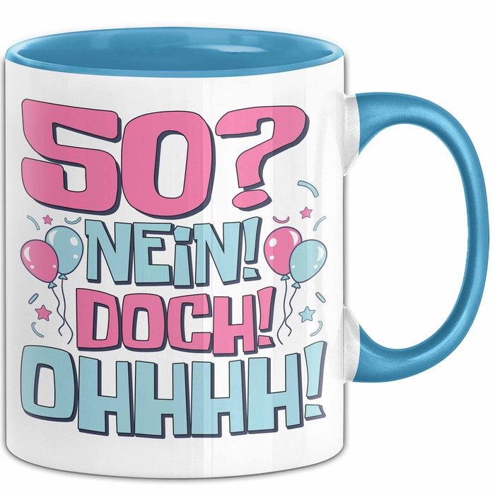 50er Geburtstag Geschenk Männer Frauen 50 Nein Doch Ohhhh Lustiger Spruch Geschenkidee Kaffee-Becher Blau Trendation