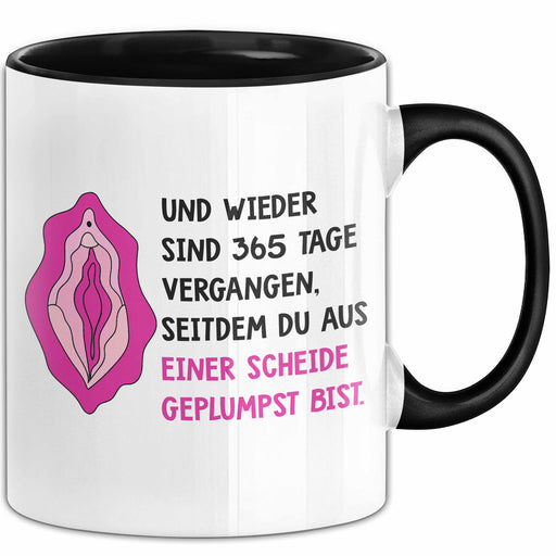 Geburtstagsfeier Sarkasmus Erwachsenenhumor Tasse Geschenk Lustige Geschenkidee Spruch Und Wieder Sind 365 Tage Vergangen Trendation