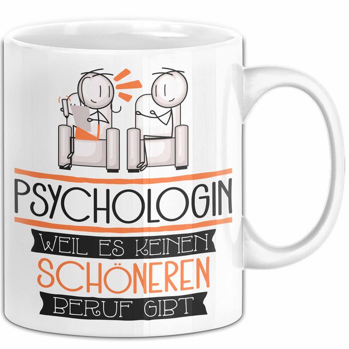 Psychologin Weil Es Keinen Schöneren Beruf Gibt Tasse Geschenk für Eine Psychologin Lustig Weiß Trendation