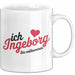 Ingeborg Tasse Geschenk Ich Bin Vollkommen Ingeborg Geschenkidee Geburtstag Weiß Trendation