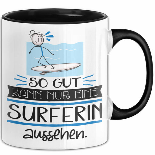 Surferin Geschenk Tasse So Gut Kann Nur Eine Surferin Aussehen Geschenkidee Geburtstag Weihnachten Lustig Trendation