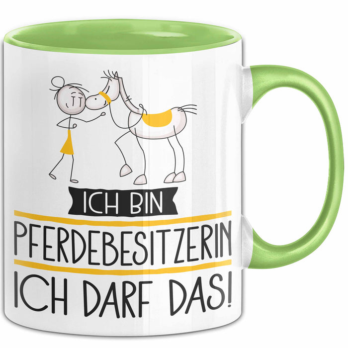 Geschenk für Pferdebesitzerin Tasse Lustige Geschenkidee Geburtstag Ich Bin Pferdebesitzerin Ich Darf Das Grün Trendation