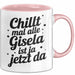Gisela Tasse Geschenk Chillt Mal Alle Gisela Ist Ja Jetzt Da Geschenkidee Becher mit Name Rosa Trendation