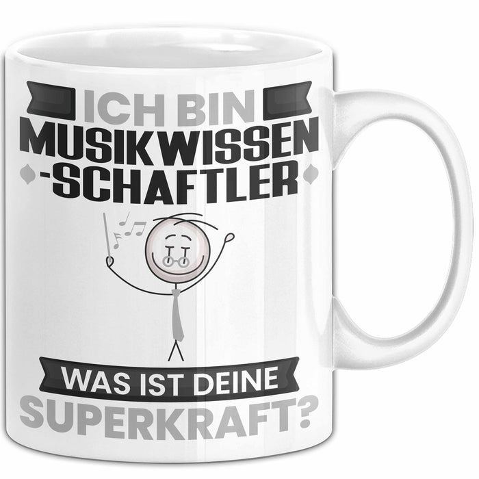 Musikwissenschaftler Tasse Geschenk für Musikwissenschaftler Geburtstag Lustiger Spruch Kaffee-Becher Was Ist Deine Superkraft Weiß Trendation