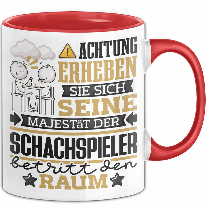 Schachspieler Geschenk Tasse Lustiger Spruch Erheben Sie Sich Der Schachspieler Betritt den Raum Rot Trendation