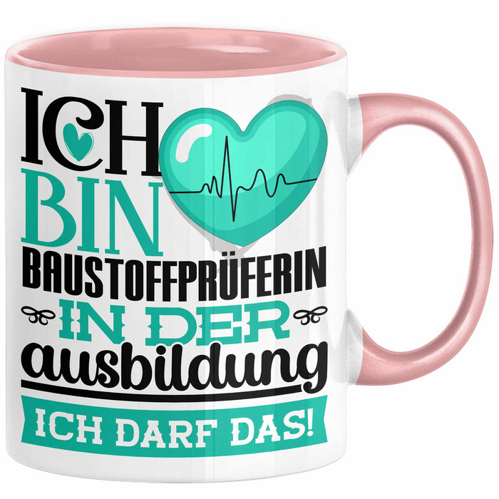Baustoffprüferin Ausbildung Start Geschenk Tasse Ich Bin Baustoffprüferin In Der Ausbildung Ich Darf Das Kaffee-Becher Geschenkidee Rosa Trendation