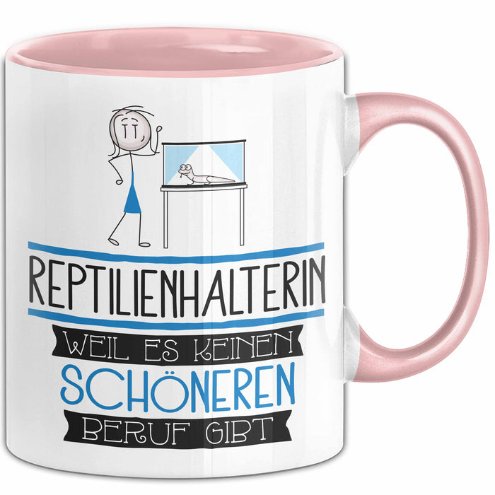 Reptilienhalterin Weil Es Keinen Schöneren Beruf Gibt Tasse Geschenk für Eine Reptilienhalterin Lustig Rosa Trendation