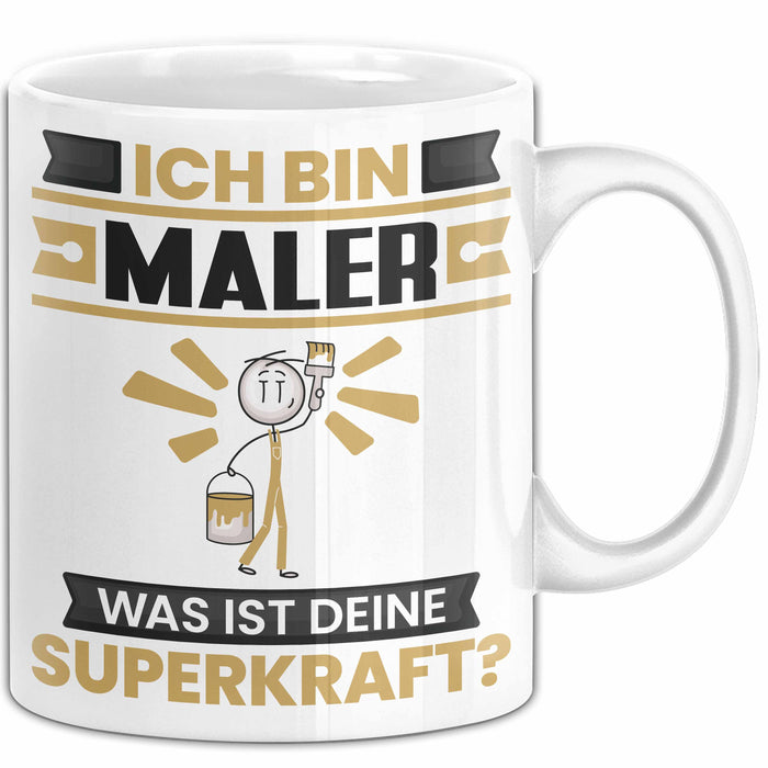 Maler Tasse Geschenk für Maler Geburtstag Lustiger Spruch Kaffee-Becher Was Ist Deine Superkraft Weiß Trendation