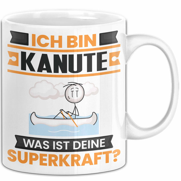Kanute Tasse Geschenk für Kanute Geburtstag Lustiger Spruch Kaffee-Becher Was Ist Deine Superkraft Weiß Trendation