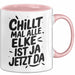 Elke Tasse Geschenk Chillt Mal Alle Elke Ist Ja Jetzt Da Geschenkidee Becher mit Name Rosa Trendation