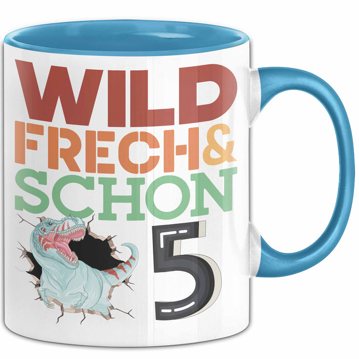 5. Geburtstag Geschenk Tasse Becher Wild Frech Und Schon 5 Blau Trendation