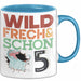 5. Geburtstag Geschenk Tasse Becher Wild Frech Und Schon 5 Blau Trendation