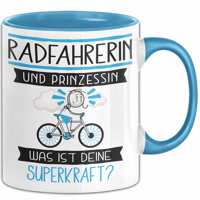 Radfahrerin Und Prinzessin Tasse Geschenk Für Eine Radfahrerin Geburtstag Was Ist Deine Superkraft Blau Trendation
