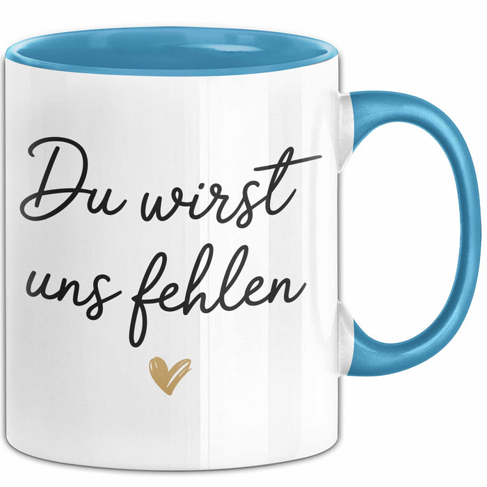 Büroarbeit Kollege Abschied Tasse Geschenk Lustige Geschenkidee Spruch Du Wirst Uns Fehlen Blau Trendation