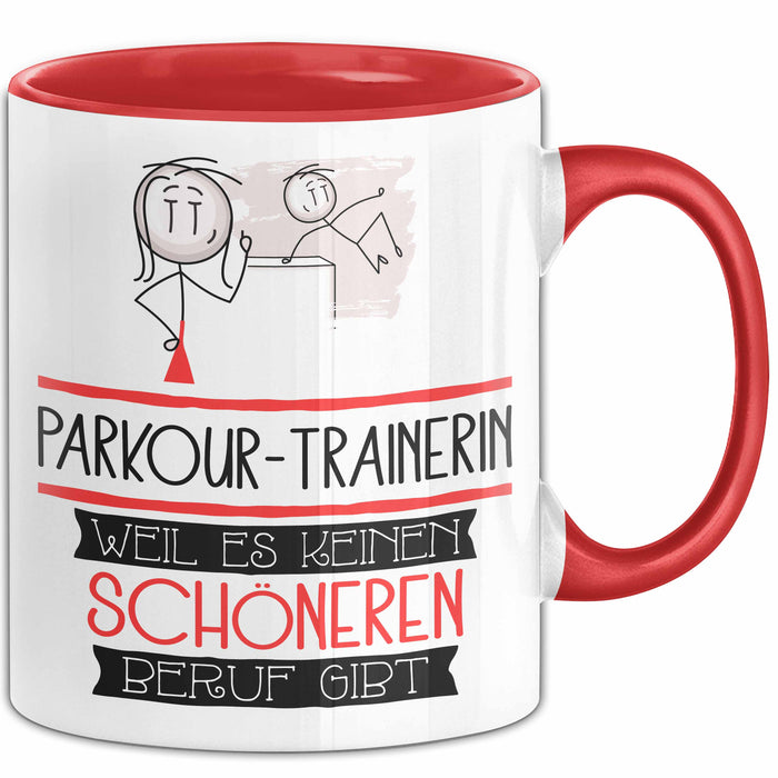 Parkour-Trainerin Weil Es Keinen Schöneren Beruf Gibt Tasse Geschenk für Eine Parkour-Trainerin Lustig Rot Trendation