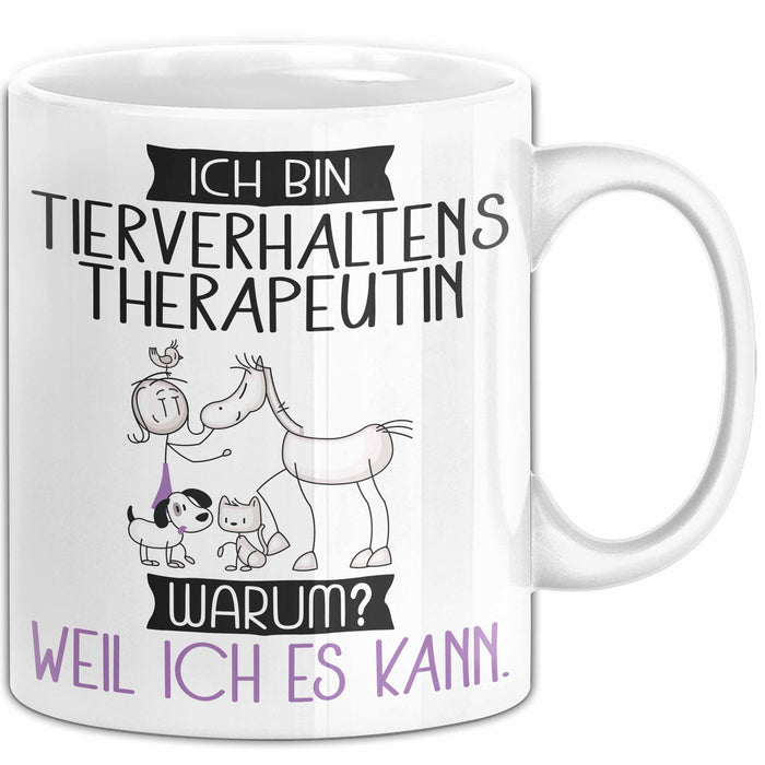 Tierverhaltenstherapeutin Tasse Geschenk Ich Bin Tierverhaltenstherapeutin Warum Weil Ich Es Kann Geschenkidee Geburtstag Weiß Trendation