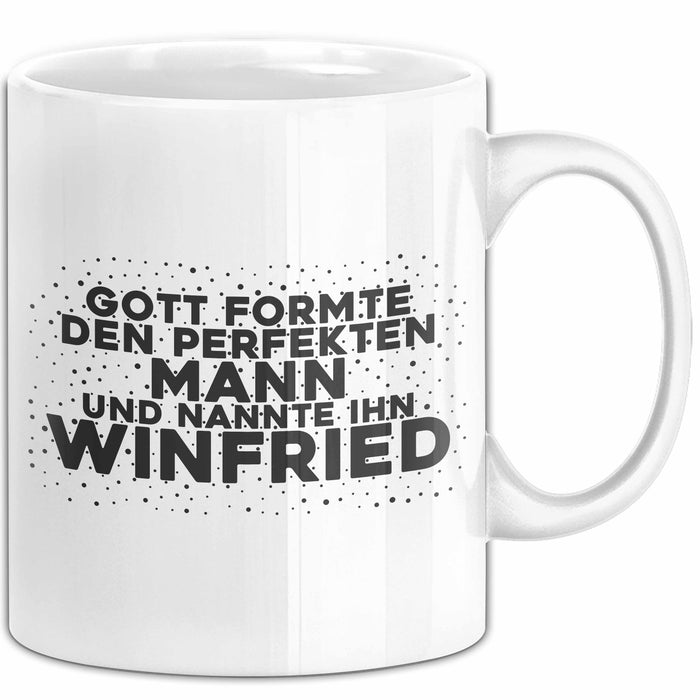 Winfried Tasse Gott Formte Den Perfekten Mann Und Nannte Ihn Winfried