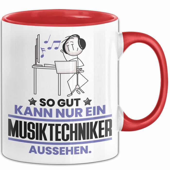 Musiktechniker Geschenk Tasse So Gut Kann Nur Ein Musiktechniker Aussehen Geschenkidee Kaffee-Becher Rot Trendation