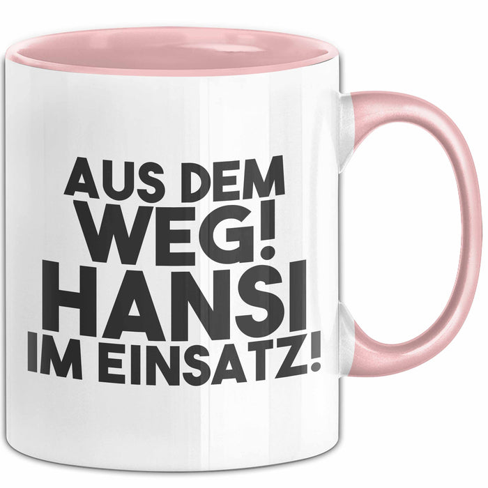 Hansi Tasse Aus Dem Weg! Hansi Im Einsatz! Geschenk