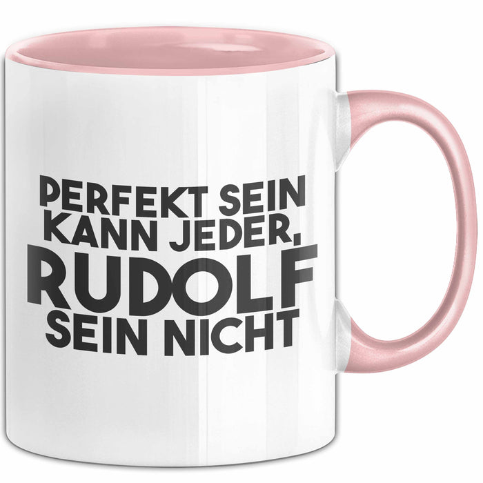 Rudolf Tasse Perfekt Sein Kann Jeder, Rudolf Sein Nicht Geschenk
