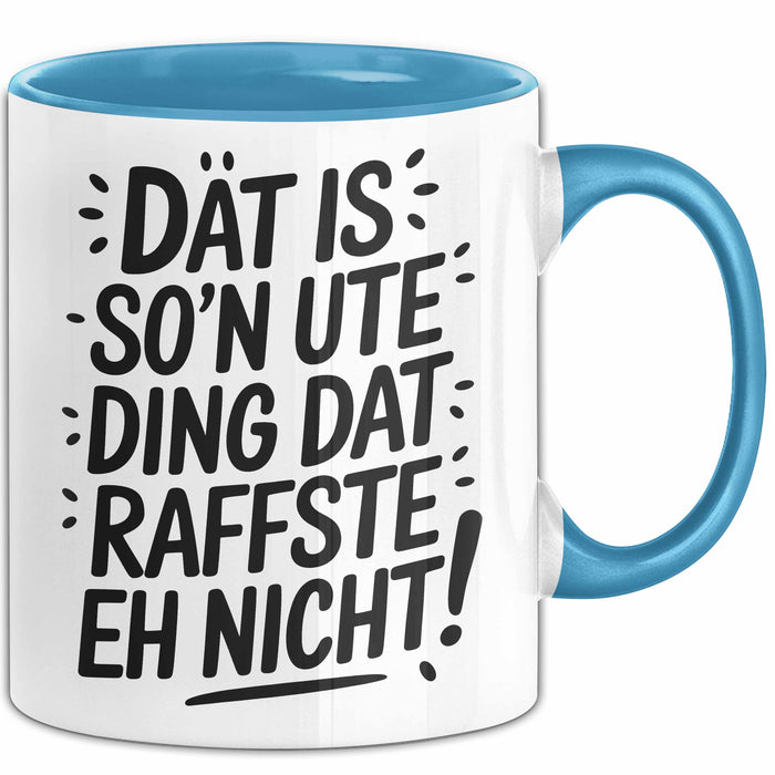 Ute Tasse Geschenk Dat Is So'n Ute Ding Dat Raffste Eh Nicht Geschenkidee Becher mit Name Blau Trendation