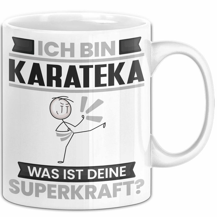 Karateka Tasse Geschenk für Karateka Geburtstag Lustiger Spruch Kaffee-Becher Was Ist Deine Superkraft Weiß Trendation