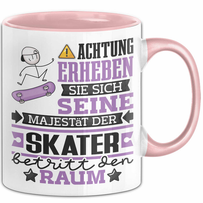 Skater Geschenk Tasse Lustiger Spruch Erheben Sie Sich Der Skater Betritt den Raum Rosa Trendation